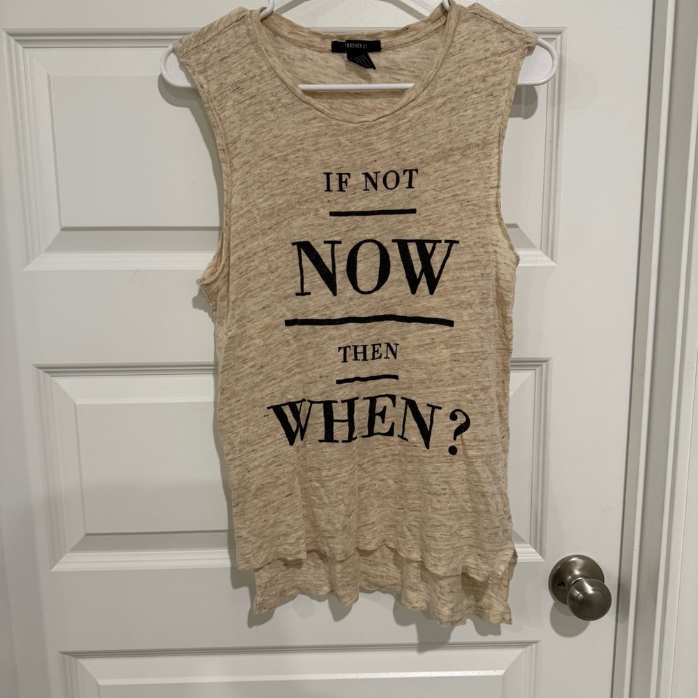 Forever 21 Beige Sleeveless Tank with Motivational Print
